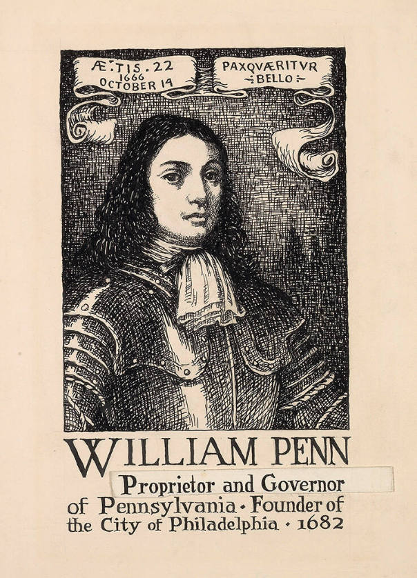 William Penn, Proprietor and Governor of Pennsylvania